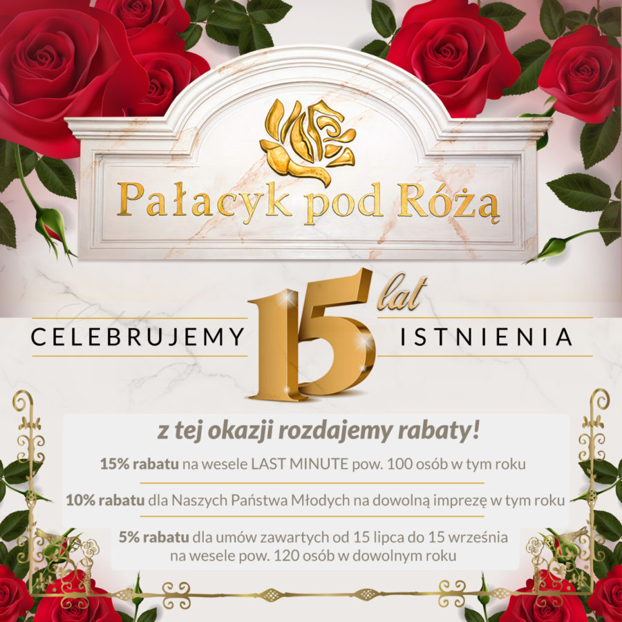 15 lat Pałacyku pod Różą